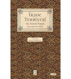 İrade Terbiyesi Dr. Ethem Bakar