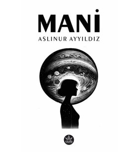 Mani / Aslınur Ayyıldız