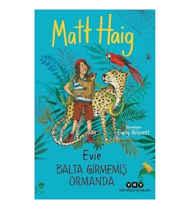 Evie Balta Girmemiş Ormanda