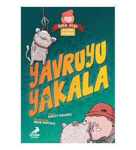 Sıra Dışı Doğa Parkı- Yavruyu Yakala