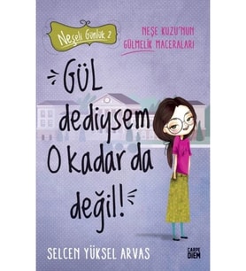 GÜL DEDİYSEM O KADARDA DEĞİL SELCEN YÜKSEL CARPE DIEM