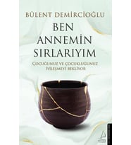Ben Annemin Sırlarıyım - Bülent Demircioğlu