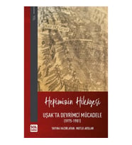 Hepimizin Hikayesi - Uşak'ta Devrimci Mücadele (1975-1981) (Ciltli)