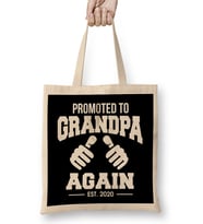 Funny Promoted To Grandpa Again 2020 Grandfather Grandad Bez Çanta Uzun Saplı