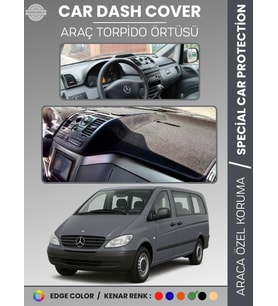 MERCEDES VITO / VIANO W639 2003-2014 Torpido Örtüsü Premium Kalite Torpido Koruma Özel Kesim