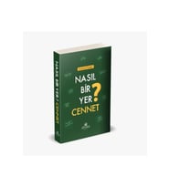 Nasıl Bir Yer Cennet - karton kapak