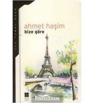 Bize Göre - Ahmet Haşim - Bilge Kültür Sanat Yayınları