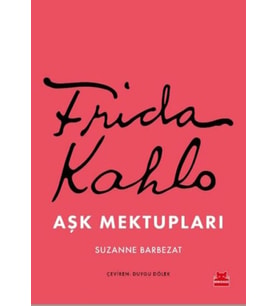 Frida Kahlo Aşk Mektupları