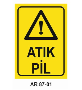ATIK PİL İŞ GÜVENLİĞİ UYARI LEVHASI 1 ADET PVC 21 X 29CM