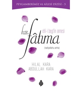 Ehl-i Beyt'in Annesi Hz. Fatıma