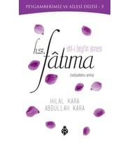 Ehl-i Beyt'in Annesi Hz. Fatıma