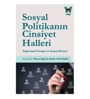 Sosyal Politikanın Cinsiyet Halleri: Toplumsal Cinsiyet ve Sosyal Hizmet