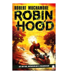 Robin Hood 3 - Jet Ski’ler, Bataklıklar ve Kaçakçılar