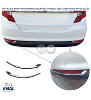 FİAT EGEA Krom Arka Reflektör Çerçevesi 2 Parça 2015 Ve Üzeri P.Çelik (Gümüş)
