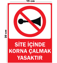Metal Site İçinde Korna Çalmak Yasaktır 15cm x 20cm Uyarı Levhası Yönlendirme Tabelası
