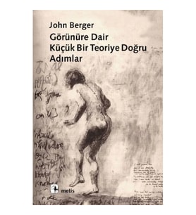 Görünüre Dair Küçük Bir Teoriye Doğru Adımlar