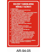 SOLVENT YANGINLARINA MÜHALE TALİMATI İŞ GÜVENLİĞİ UYARI LEVHASI 1 ADET PVC 21 X 29CM