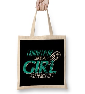 I Play Like A Girl Try To Keep Up Distressed Bez Çanta Uzun Saplı