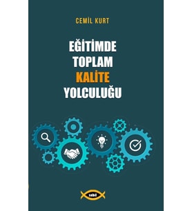 Eğitimde Toplam Kalite Yolculuğu - Cemil KURT
