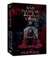 Bazı Insanlar Böyle Yaşar 4 - Filiz Puluç