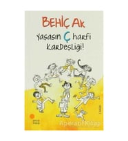 Yaşasın Ç Harfi Kardeşliği