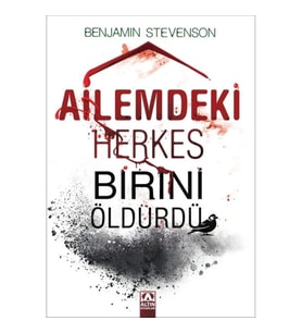 Ailemdeki Herkes Birini Öldürdü