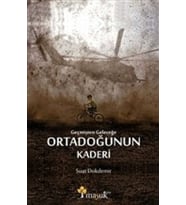 Geçmişten Geleceğe Ortadoğunun Kaderi
