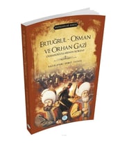 ERTUĞRUL- OSMAN VE ORHAN GAZİ - PADİŞAHLAR SERİSİ
