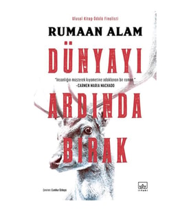 DÜNYAYI ARDINDA BIRAK
