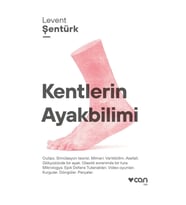 Kentlerin Ayakbilimi