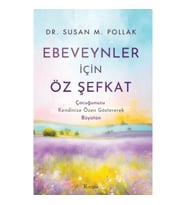 Ebeveynler İçin Öz Şefkat