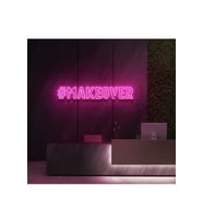 #MAKEOVER Yazılı Neon Tabela