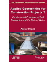 Applied Geotechnics For Construction Projects, Volume 2: Fundamental Principles Of Soil Mechanics An (Krem)