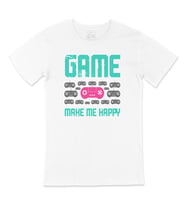 Game Make Me Happy Tişört