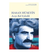 Acıyı Bal Eyledik