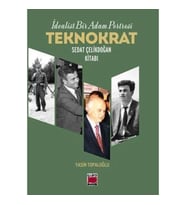 İdealist Bir Adam Portresi Teknokrat Sedat Çelikdoğan Kitabı