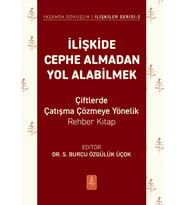 İLİŞKİDE CEPHE ALMADAN YOL ALABİLMEK - Çiftlerde Çatışma Çözmeye Yönelik Rehber Kitap
