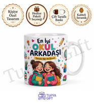 Okul Arkadaşına Hediye Özel Baskılı Kupa Bardak Arkadaşlık Hediyesi