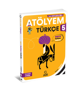 Arı Yayıncılık 2024 -2025 Müfredat 5.SINIF YENİ NESİL TÜRKÇE ATÖLYEM SERİSİ (Çok Renkli)