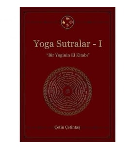 Yoga Sutralar - 1 (Bir Yoginin El Kitabı)