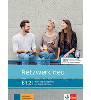 Netzwerk neu B1.2 Deutsch als Fremdsprache Kurs und Übungsbuch mit Audios und Videos