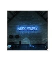 WORK HARDER Yazılı Neon Tabela