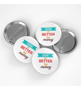 Friends Are Better Than Money Buton Rozet 3 adet