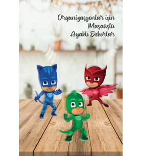 Pj mask Ayaklı Pano Seti ( Ayaklı Dekor Pano ) (Masaüstü) ** Kalın Kağıt