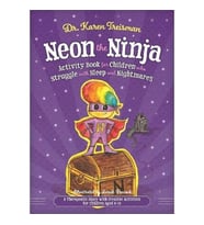 Neon The Ninja Activity Book For Children Who Struggle With Sleep And Nightmares: A Therapeutic Stor (Krem)
