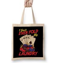 Funny Poker I Don't Even Fold My Laundry Cards Bez Çanta Uzun Saplı