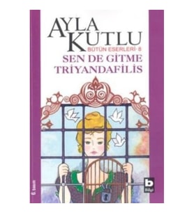 Sen de Gitme Triyandafilis