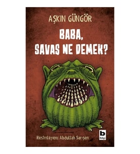 Baba ,Savaş Ne Demek?