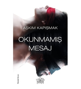 Okunmamış Mesaj - Aşkım Kapışmak
