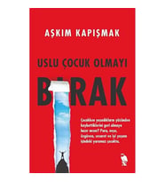 USLU ÇOCUK OLMAYI BIRAK